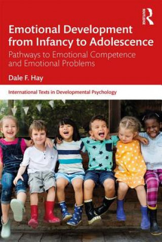 Kniha Emotional Development from Infancy to Adolescence Dale Hay