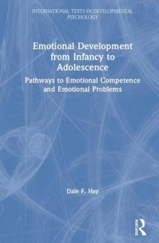Книга Emotional Development from Infancy to Adolescence Dale Hay