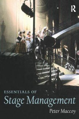 Książka Essentials of Stage Management Peter Maccoy