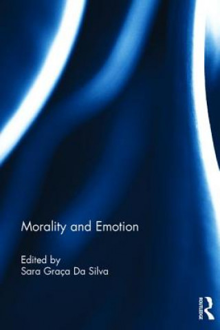 Książka Morality and Emotion Sara Graca Da Silva