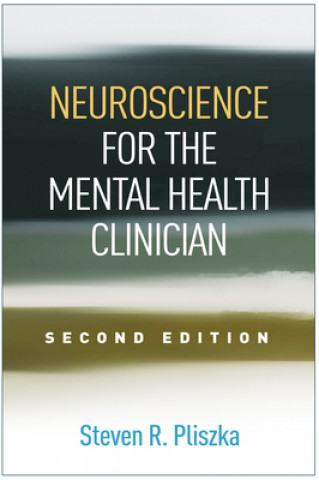 Könyv Neuroscience for the Mental Health Clinician Steven R. Pliszka