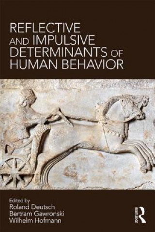Könyv Reflective and Impulsive Determinants of Human Behavior 