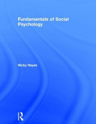 Könyv Fundamentals of Social Psychology Nicky Hayes