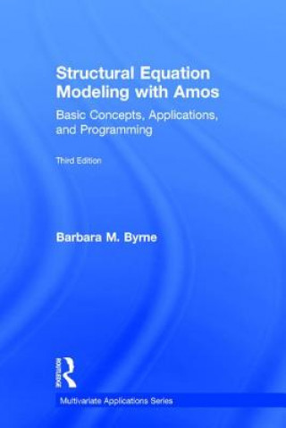 Kniha Structural Equation Modeling With AMOS Barbara M. Byrne