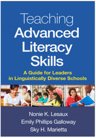 Kniha Teaching Advanced Literacy Skills Nonie K. Lesaux