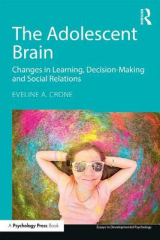 Kniha Adolescent Brain Eveline Crone