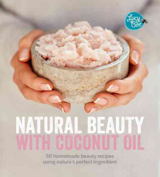 Książka Natural Beauty with Coconut Oil Lucy Bee