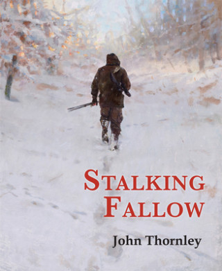 Könyv Stalking Fallow John Thornley