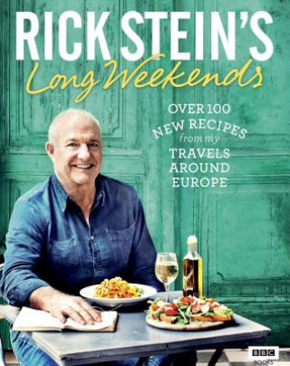 Книга Rick Stein's Long Weekends Rick Stein