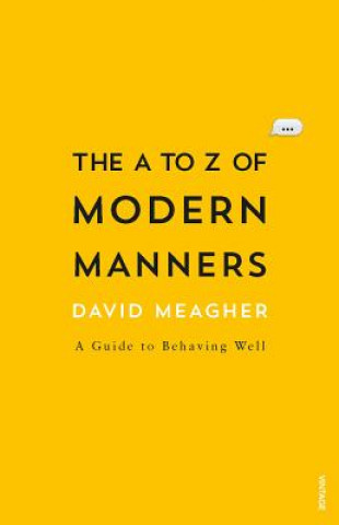 Βιβλίο A to Z of Modern Manners David Meagher