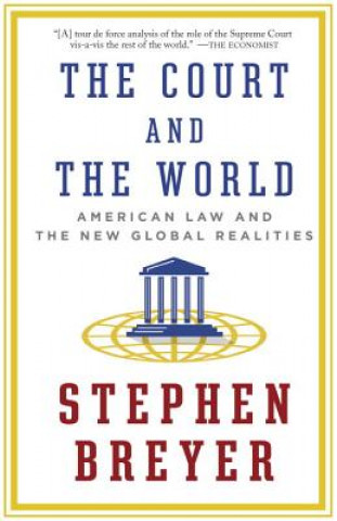 Kniha Court and the World Stephen Breyer
