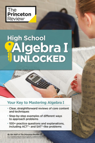 Carte High School Algebra I Unlocked Princeton Review
