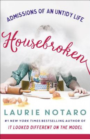 Knjiga Housebroken Laurie Notaro