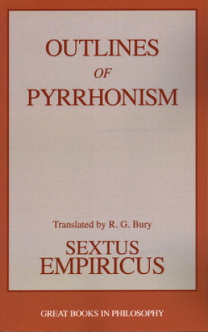 Carte Outlines of Pyrrhonism Empiricus Sextus