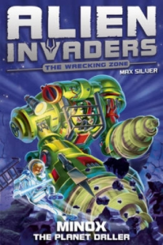 Książka Alien Invaders 8: Minox - The Planet Driller Max Silver