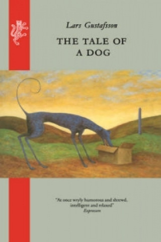 Kniha Tale of A Dog Lars Gustafsson