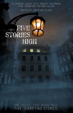 Knjiga Five Stories High K. J. Parker