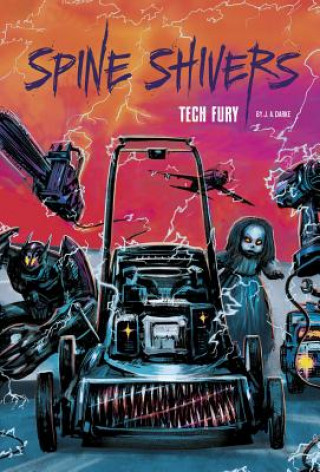 Книга Spine Shivers: Tech Fury J A Darke