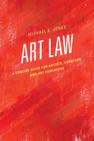 Kniha Art Law Michael E. Jones