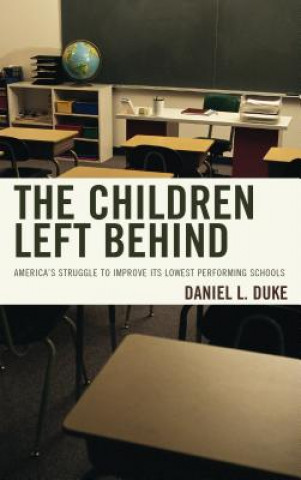 Книга Children Left Behind Daniel L. Duke