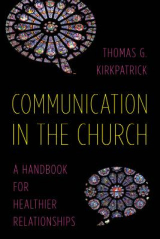 Kniha Communication in the Church Thomas G. Kirkpatrick