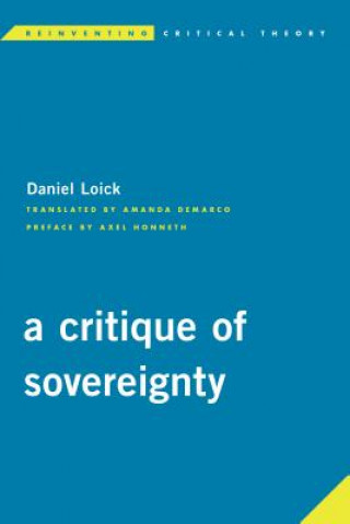 Könyv Critique of Sovereignty Daniel Loick