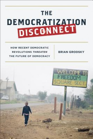 Carte Democratization Disconnect Brian Grodsky