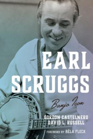 Könyv Earl Scruggs Gordon Castelnero
