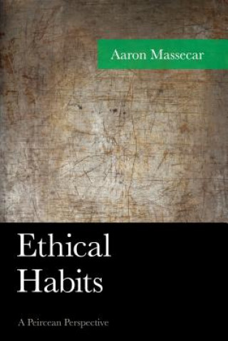 Kniha Ethical Habits Aaron Massecar