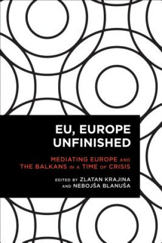 Carte EU, Europe Unfinished Nebojesa Blanuesa