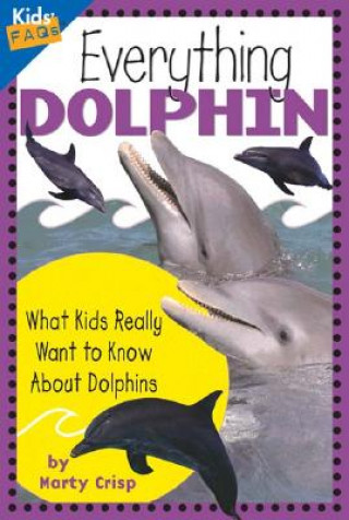 Książka Everything Dolphin Marty Crisp