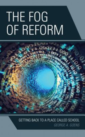 Carte Fog of Reform George A. Goens