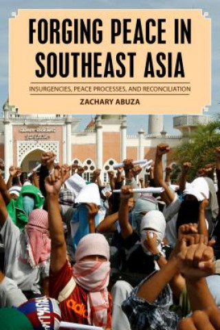 Książka Forging Peace in Southeast Asia Zachary Abuza