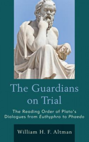 Knjiga Guardians on Trial William H. F. Altman