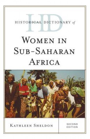 Książka Historical Dictionary of Women in Sub-Saharan Africa Kathleen Sheldon