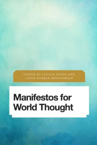 Книга Manifestos for World Thought Lucian Stone