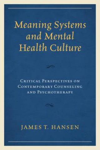 Carte Meaning Systems and Mental Health Culture James T. Hansen