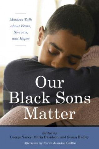Kniha Our Black Sons Matter Maria Del Davidson