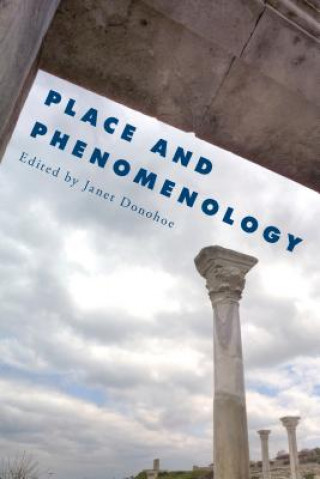 Kniha Place and Phenomenology Janet Donohoe