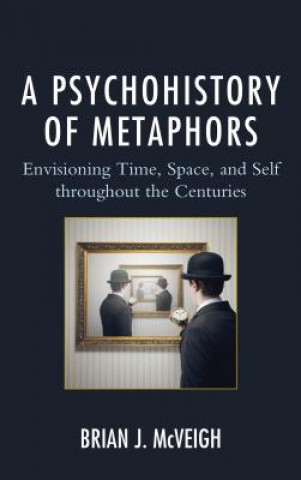 Kniha Psychohistory of Metaphors Brian J. McVeigh