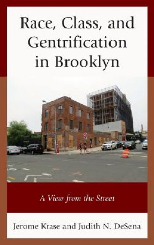 Carte Race, Class, and Gentrification in Brooklyn Jerome Krase