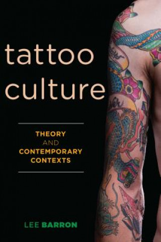 Książka Tattoo Culture Lee Barron