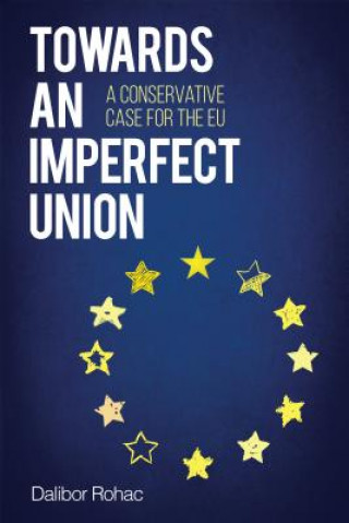 Kniha Towards an Imperfect Union Dalibor Rohac