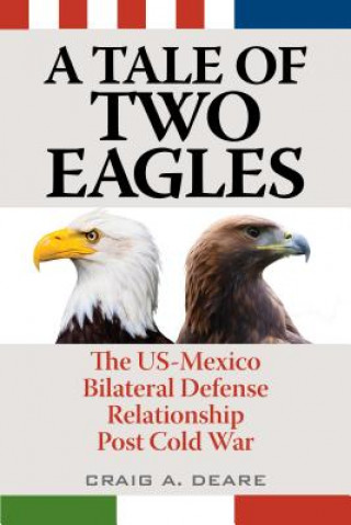 Książka Tale of Two Eagles Craig A. Deare