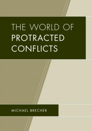 Carte World of Protracted Conflicts Michael Brecher