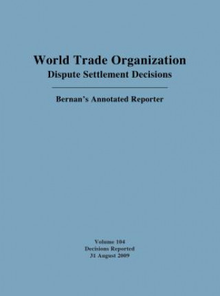 Könyv World Trade Organization Dispute Settlement Decisions: Bernan's Annotated Reporter Jackson C. Pai