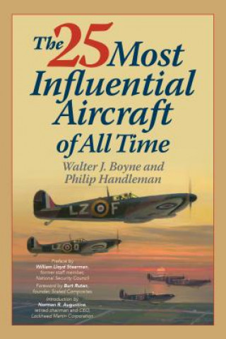 Książka 25 Most Influential Aircraft of All Time Walter Boyne