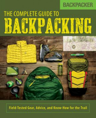 Книга Backpacker The Complete Guide to Backpacking John Burbidge