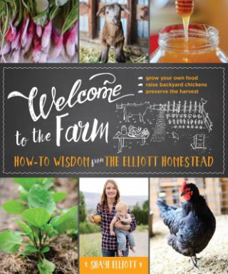 Könyv Welcome to the Farm Shaye Elliott