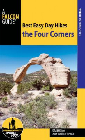 Book Best Easy Day Hikes the Four Corners Jd Tanner